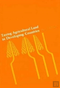 Bertrand.pt - Taxing Agricultural Land In Developing Countries