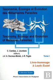 Taxonomie, Écologie Et Evolution Des Metazoaires Parasites Tome I