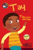 Tay And The Hot Day