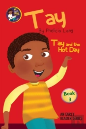 Tay And The Hot Day