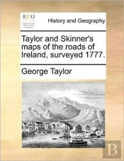Taylor And Skinner'S Maps Of The Roads O