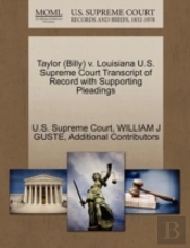 Taylor (Billy) V. Louisiana U.S. Supreme Court Transcript Of Record With Supporting Pleadings