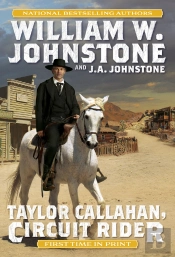 Taylor Callahan, Circuit Rider