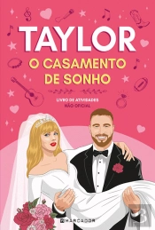 Taylor - O Casamento de Sonho