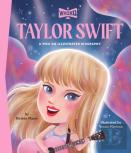 Taylor Swift: A Who Hq Illustrated Biography