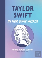 Taylor Swift: In Her Own Words