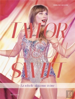 Bertrand.pt - Taylor Swift : La Rebelle Devenue Icône