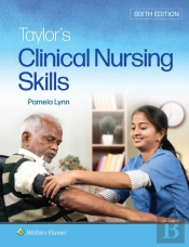 Taylor'S Clinical Nursing Skills