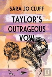 Taylor'S Outrageous Vow