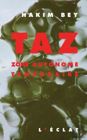 Taz ; Zone Autonome Temporaire