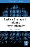 Tazkiya Therapy In Islamic Psychotherapy