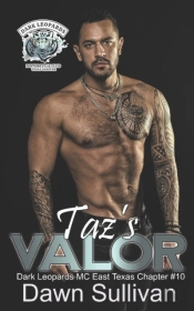 Taz'S Valor (Dark Leopards Mc East Texas Chapter Book 10)