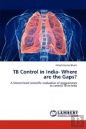 Tb Control In India- Where Are The Gaps?