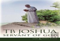 Tb Joshua - Servant Of God
