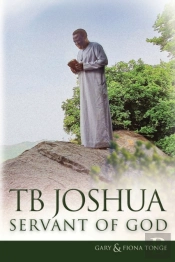Tb Joshua - Servant Of God