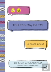 Tbh #2: Tbh, This May Be Tmi