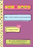 Tbh #8: Tbh, I Donâ€™T Want To Say Good-Bye