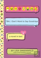 Tbh #8: Tbh, I Donâ€™T Want To Say Good-Bye