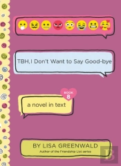 Tbh #8: Tbh, I Don'T Want To Say Good-Bye