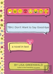 Tbh #8: Tbh, I Don'T Want To Say Good-Bye