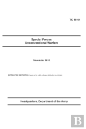 Tc 18-01 Special Forces Unconventional Warfare