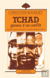 Tchad ; Genèse D'Un Conflit