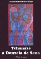 Tchaneze, a Donzela de Sena