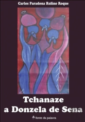 Tchaneze, a Donzela de Sena
