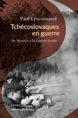 Bertrand.pt - Tchecoslovaques En Guerre : De Munich À La Guerre Froide