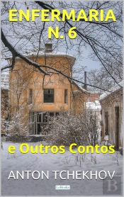 Tchekhov: Enfermaria N. 6 E Outros Contos