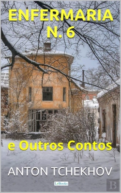 Bertrand.pt - Tchekhov: Enfermaria N. 6 E Outros Contos