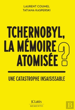Bertrand.pt - Tchernobyl, La Mémoire Atomisée ? Une Catastrophe Insaisissable