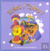 Tchou ! Tchou ! ; Les Aventures De Léonie La Locomotive