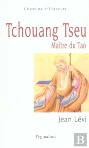 Tchouang Tseu ; Maitre Du Tao