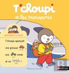 T'Choupi : Et Les Transports