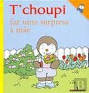 T'choupi Faz Uma Surpresa à Mãe