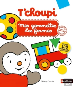 Bertrand.pt - T'Choupi Mes Gommettes Les Formes