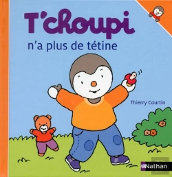 Bertrand.pt - T'Choupi N'A Plus De Tetine