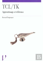 Tcl-Tk ; Apprentissage Et Reference
