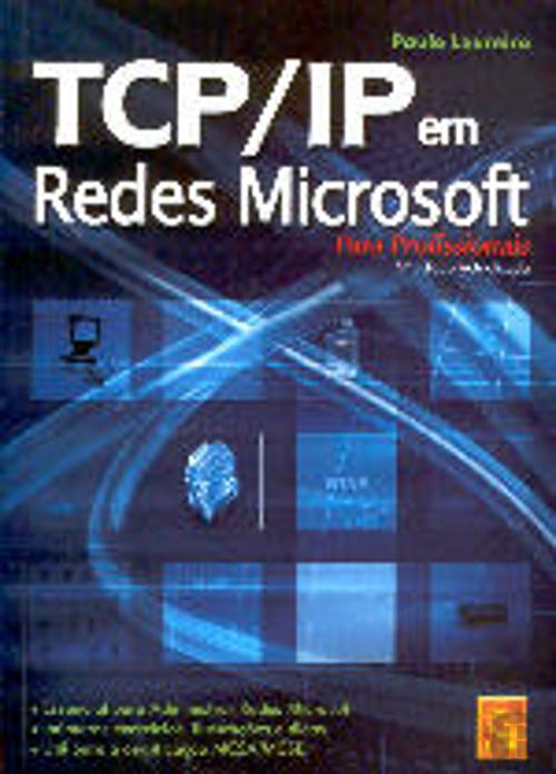 TCP-IP em Redes Microsoft Para Profissionais, Paulo Loureiro - Livro ...