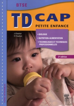 Bertrand.pt - Td Cap Petite Enfance ; Biologie, Nutrition-Alimentation, Technologies Et Techniques Professionnelles