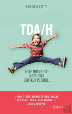 Bertrand.pt - Tda/H : Aider Mon Enfant À Déployer Son Plein Potentiel