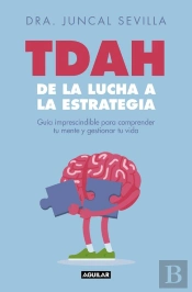 Tdah: De La Lucha A La Estrategia