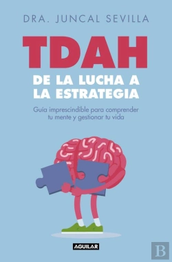 Bertrand.pt - Tdah: De La Lucha A La Estrategia