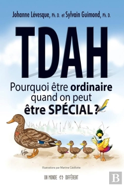 Bertrand.pt - Tdah : Pourquoi Être Ordinaire Quand On Peut Être Spécial ?