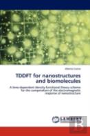 Tddft For Nanostructures And Biomolecules