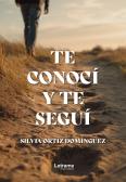 Te Conocí Y Te Seguí