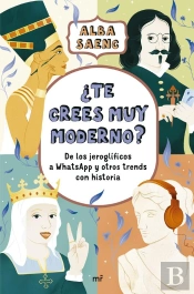 ¿Te Crees Muy Moderno?