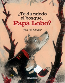 Bertrand.pt - ¿Te Da Miedo El Bosque, Papá Lobo?