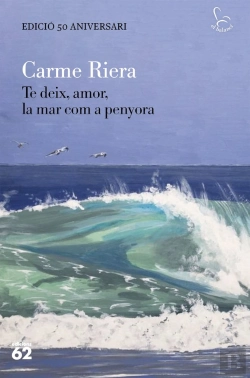 Bertrand.pt - Te Deix, Amor, La Mar Com A Penyora - Edicio Especial 50 Anys